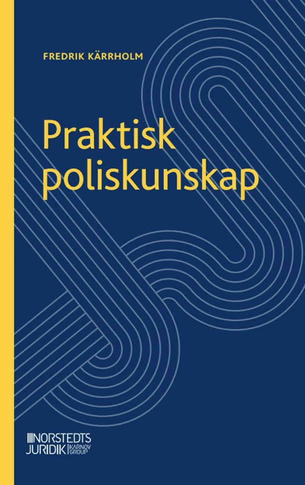 Praktisk poliskunskap; Fredrik Kärrholm; 2025