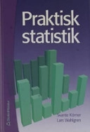 Praktisk statistik; Svante Körner, Lars Wahlgren; 2002