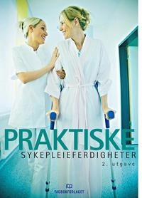 Praktiske sykepleieferdigheter; Jørn Stordalen; 2010