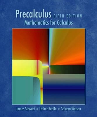 Precalculus : mathematics for calculus; James Stewart; 2006