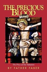 Precious Blood; Frederick William Faber, Faber; 1979
