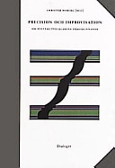Precision och improvisation : om systemutvecklarens yrkeskunnande; Christer Hoberg; 1998