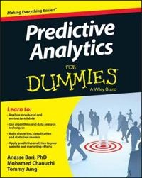 Predictive Analytics For Dummies; Anasse Bari; 2014
