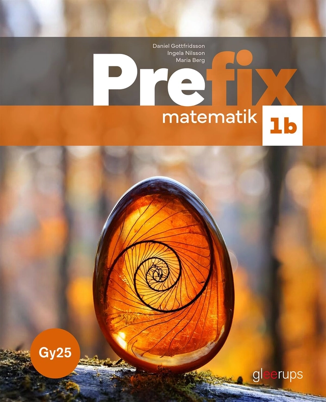 Prefix matematik 1b - Gy25; Daniel Gottfridsson, Ingela Nilsson, Maria Berg; 2025