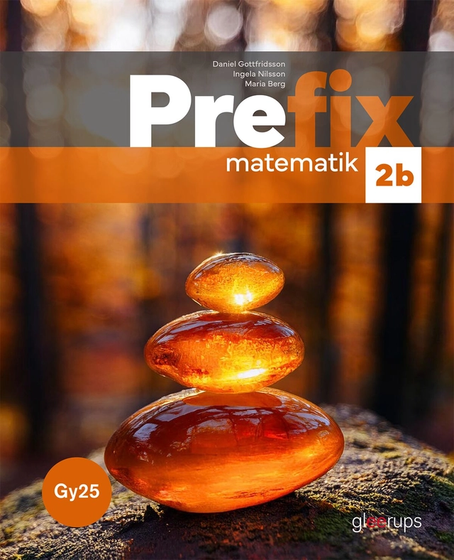 Prefix matematik 2b, bok, Gy25; Daniel Gottfridsson, Ingela Nilsson, Maria Berg; 2026