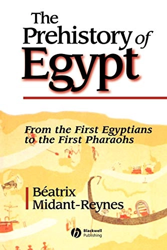 Prehistory of egypt; Beatrix Midant-reynes; 1999