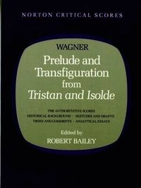 Prelude and Transfiguration from Tristan and Isolde; Richard Wagner, Robert Bailey; 1985