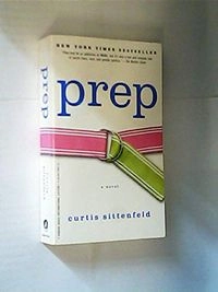 Prep; Curtis Sittenfeld; 2005