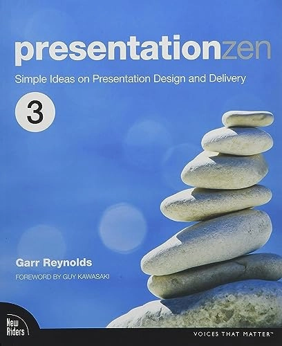 Presentation Zen : simple ideas on presentation design and delivery; Garr Reynolds; 2020