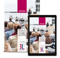 Presentationsteknik : om konsten att tala, engagera och övertyga; Björn Lundén; 2019
