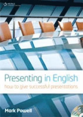 Presenting in English : how to give successful presentations; Mark. Powell; 2011