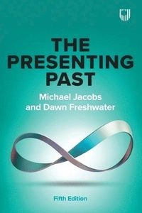 Presenting Past; Michael Jacobs, Dawn Freshwater; 2023