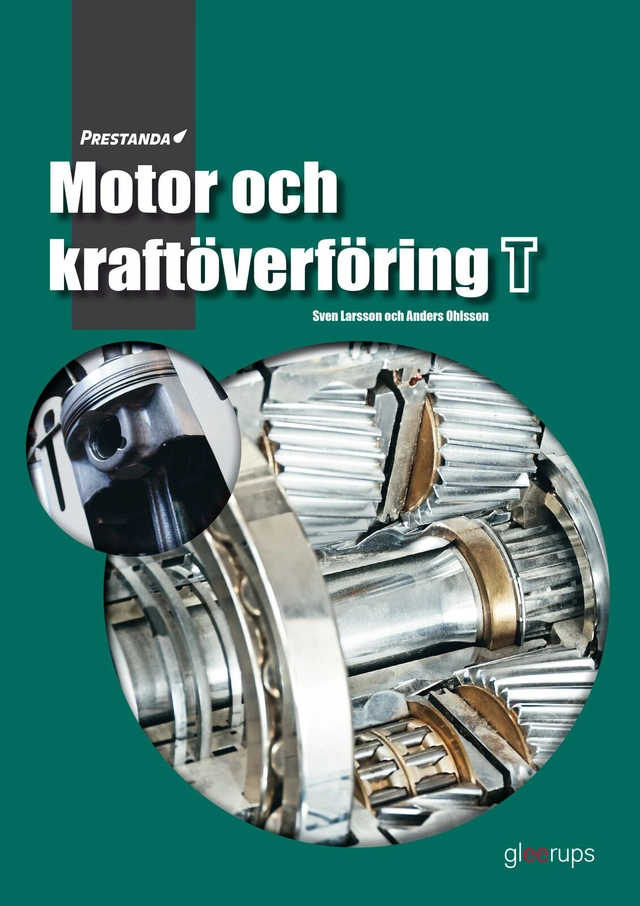 Prestanda Motor och kraftöverföring T; Sven Larsson, Anders Ohlson; 2013