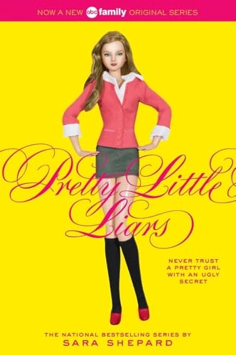 Pretty little liars; Sara Shepard; 2007