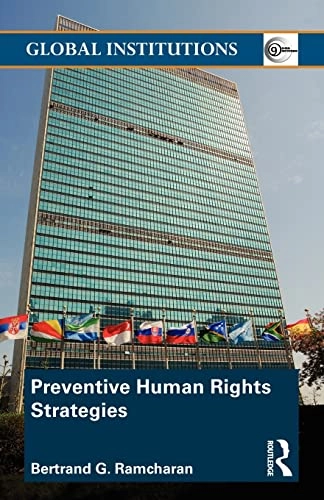 Preventive human rights strategies; B. G. Ramcharan; 2010