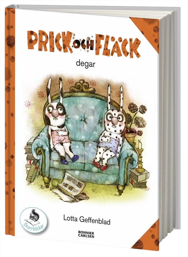Prick och Fläck degar; Lotta Geffenblad; 2012