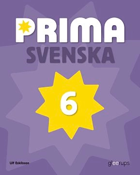 Prima Svenska 6 Basbok; Ulf Eskilsson; 2016