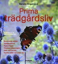 Prima trädgårdsliv; Kerstin Engstrand; 2005