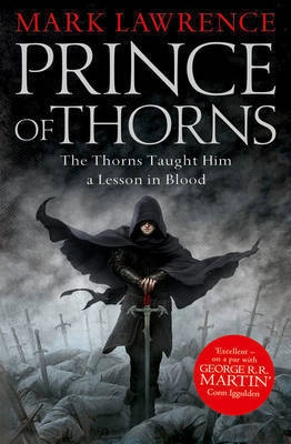 Prince of Thorns; Mark Lawrence; 2012