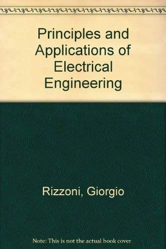 Principles and applications of electrical engineering; Giorgio Rizzoni; 1993