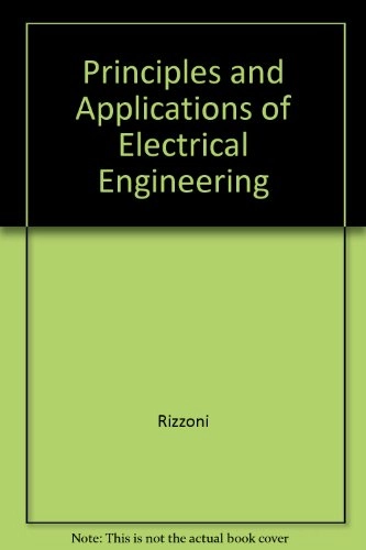 Principles and applications of electrical engineering; Giorgio Rizzoni; 1993
