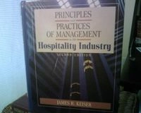 Principles and Practice of Management in the Hospitality Industry; J. R. Keiser; 1989