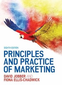 Principles and practice of marketing; David Jobber; 2016