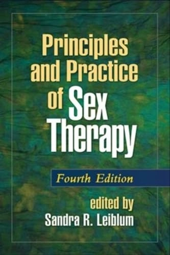 Principles and practice of sex therapy; Sandra Risa Leiblum; 2007