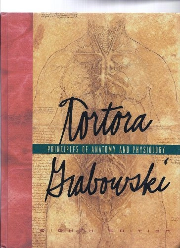 Principles of Anatomy and Physiology; Gerard J. Tortora, Sandra Reynolds Grabowski; 1996