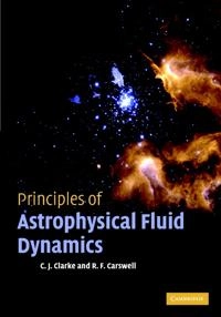 Principles of astrophysical fluid dynamics; Cathie J. Clarke; 2007