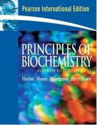 Principles of biochemistry; H. Robert Horton; 2006