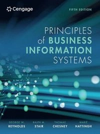 Principles of business information systems; Ralph M. Stair; 2025
