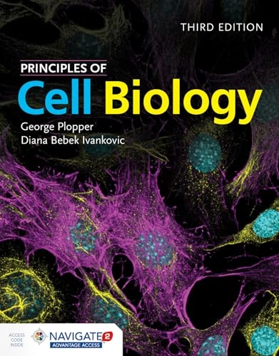 Principles of Cell Biology; George Plopper, Diana Bebek Ivankovic; 2020