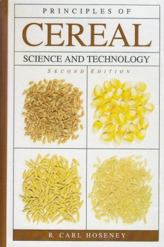 Principles of cereal science and technology; R. Carl Hoseney; 1994