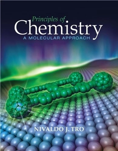 Principles of chemistry : a molecular approach; Nivaldo J. Tro; 2010