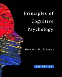Principles of cognitive psychology; Michael W Eysenck; 2001