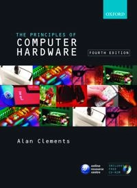 Principles of computer hardware; Alan Clements; 2006