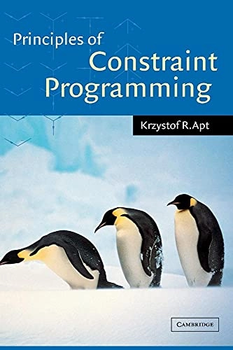 Principles of constraint programming; Krzysztof R. Apt; 2003