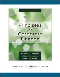 Principles of corporate finance; Richard A. Brealey, Stewart C. Myers, Franklin Allen; 2008