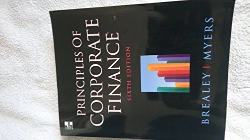 Principles of corporate finance; Richard A. Brealey, Stewart C. Myers; 2000