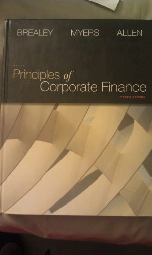 Principles of corporate finance; Richard A. Brealey, Stewart C. Myers, Franklin Allen; 2011