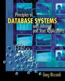 Principles of database systems with Internet and Java applications; Greg Riccardi; 2001