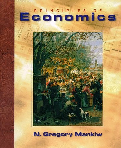 Principles of economics; N. Gregory Mankiw; 1998
