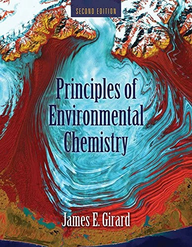 Principles of environmental chemistry; James Girard; 2010
