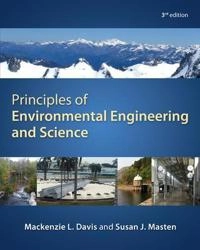 Principles of environmental engineering and science; Mackenzie Leo Davis; 2013