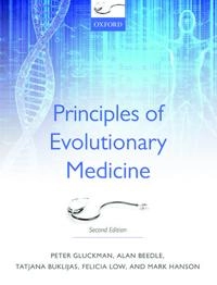 Principles of evolutionary medicine;  Peter D. Gluckman; 2016