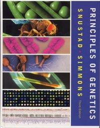 Principles of Genetics; D. Peter Snustad, Michael J. Simmons