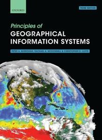 Principles of geographical information systems; P. A. Burrough; 2015