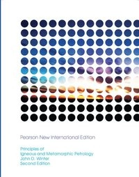 Principles of igneous and metamorphic petrology; John D. Winter; 2014