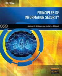 Principles of information security; Michael E. Whitman, Herbert J. Mattord; 2016